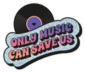 Only music can save us tarra