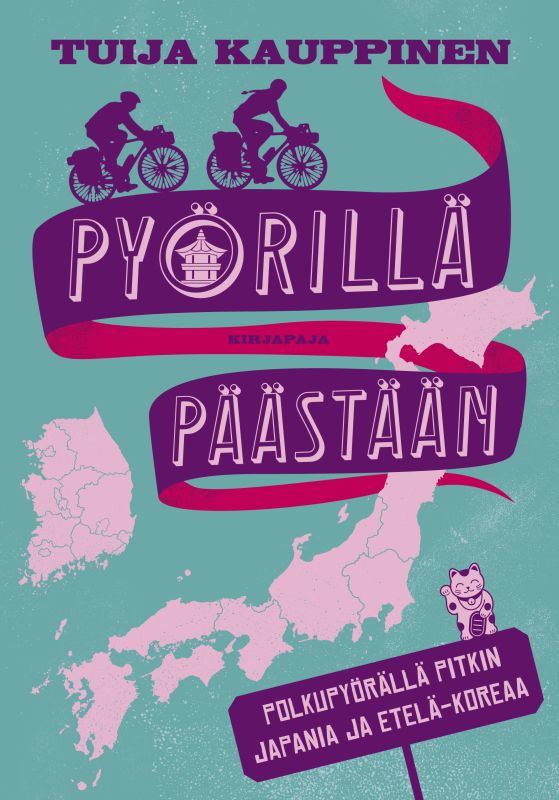Wheels Will Take Us There — By Bicycle Through Japan and South Korea